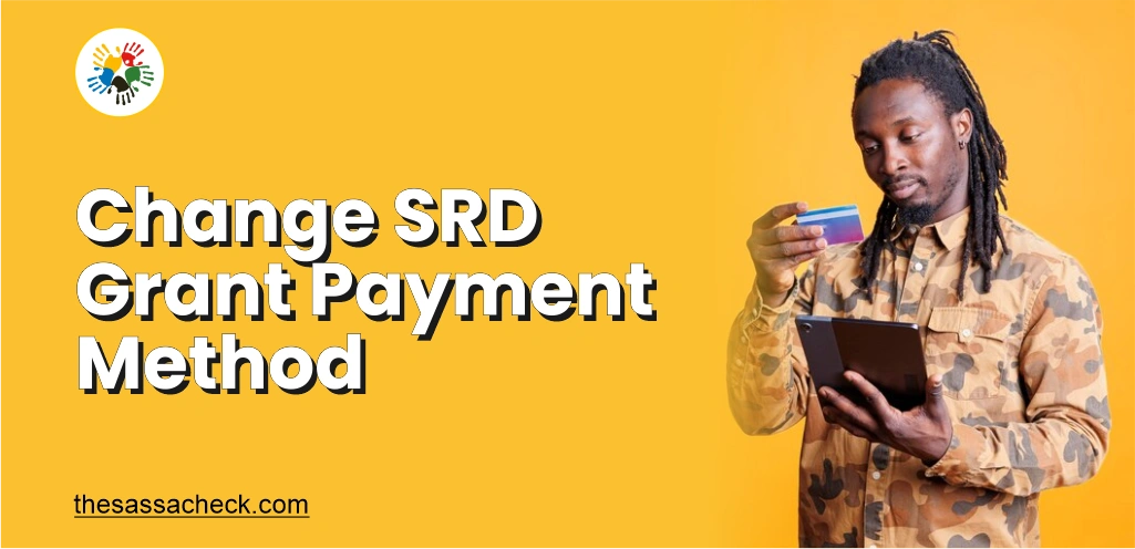 Change SRD Grant Payment Method, How to change payment method?