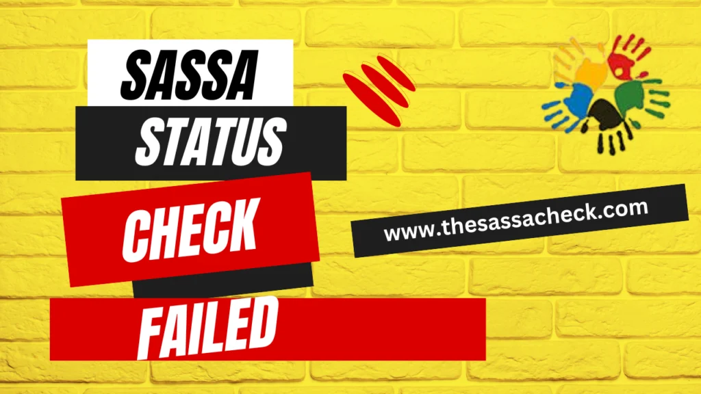 SASSA Status Check Failed