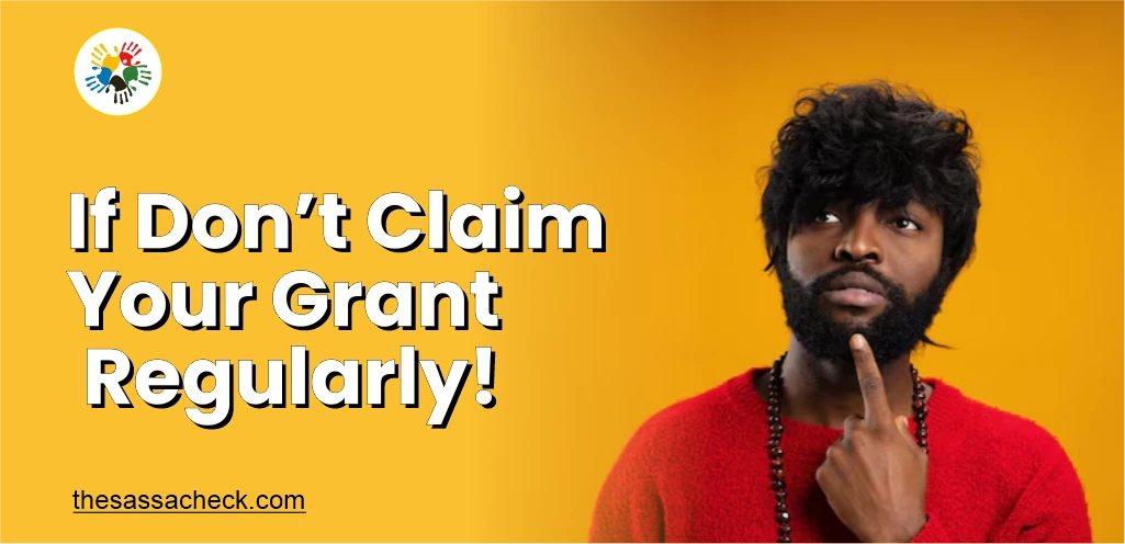 What If you don't claim your grant regularly